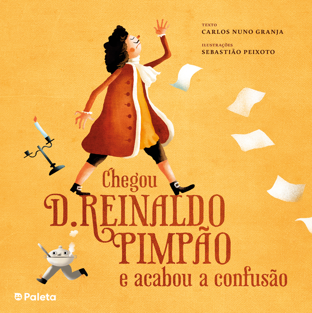 Livro "Chegou D. Reinaldo Pimpão e acabou a confusão"