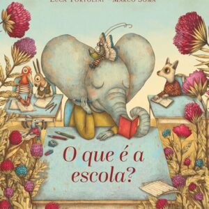 Livro "O que é a escola?"