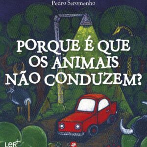 Livro "Porque é que os animais não conduzem?"